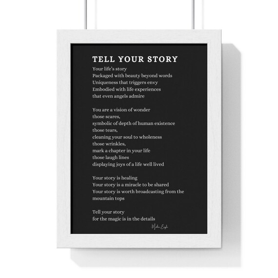 Tell Your Story Poem Framed Poster Wall Art Home Decor Etsy