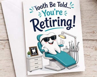 Dentist retirement card,Funny dentist retirement card,Retirement card for dentist,Dentist retirement gift ideas, Dentist retirement wishes