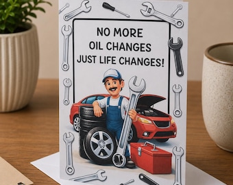auto mechanic retirement card ,funny mechanic retirement cards,mechanic themed retirement cards,retirement wishes for a mechanic