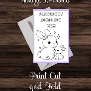 Afdrukbare Moederdagkaart voor kinderen, kleurkaarten voor Moederdag, Somebunny Loves You Mom-kaart, Ideeën voor Moederdagkaarten voor kinderen