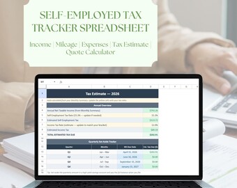May include: A laptop displays a self-employed tax tracker spreadsheet. The screen shows tax estimates for 2026, including income, tax rates, and quarterly breakdowns. The spreadsheet includes the text "Self-Employed Tax Tracker Spreadsheet."