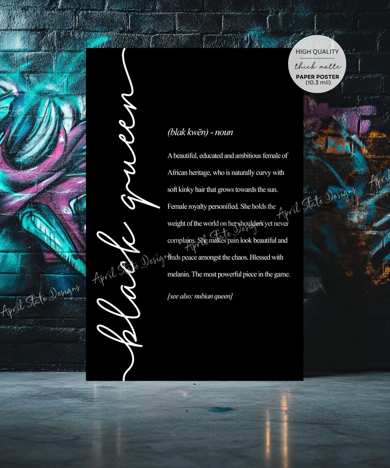 May include: Black and white typography poster with the definition of "black queen" as a beautiful, educated, and ambitious woman of African heritage. The poster has a black background and white text.