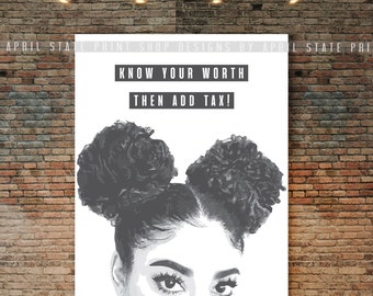 Natural Hair Poster, Know Your Worth, Afro Hair Art, Black woman artwork, Inspirational, black woman portrait, melanin, african girl