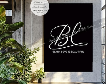 Black Love Typography Poster, Love Is Beautiful Print, Afrocentric Couple Decor, Script Romantic Black Art Wall Art (HQ Thick Paper Poster)