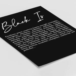 Black Is Poster, Black Pride, Cursive Typography, Definition Poster, Melanin Magic, African Decor, Housewarming gift, Black Heritage art image 4