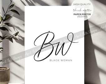 Black Woman Script Poster, Minimalist Melanin Queen Decor, Feminine Afrocentric Wall Art (HQ Thick Paper Poster)