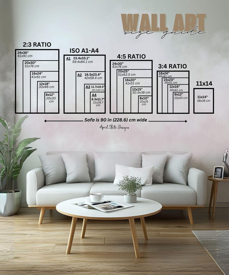 May include: A chart showing different wall art sizes in inches and centimeters, with a sofa in the background. The chart includes 2:3 ratio, ISO A1-A4, 4:5 ratio, 3:4 ratio, and 11x14 sizes. The text "Sofa is 90 in (228.6) cm wide" and "April State Designs" is also included.
