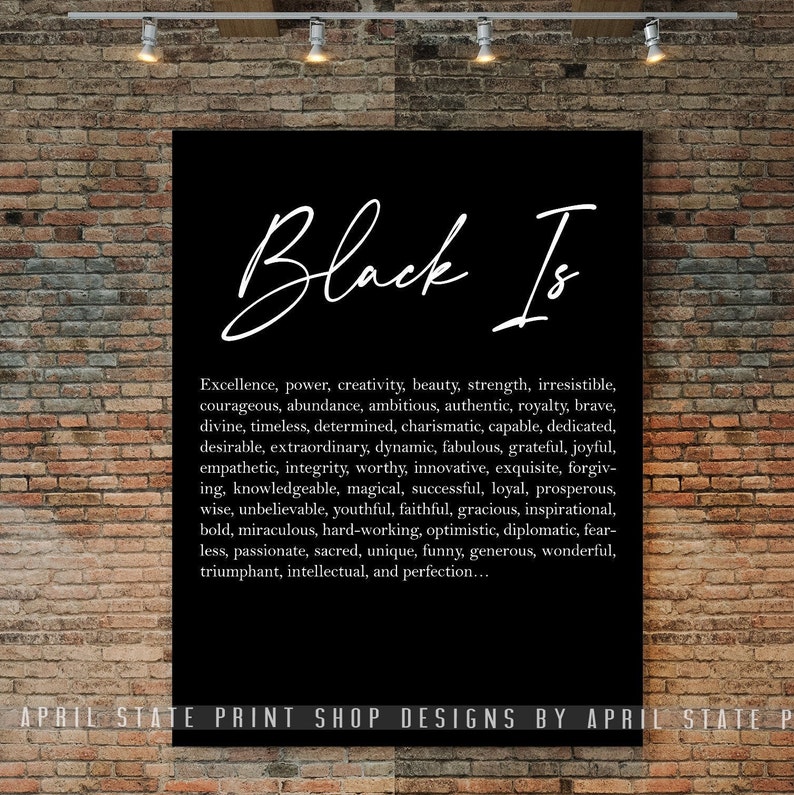 Black Is Poster, Black Pride, Cursive Typography, Definition Poster, Melanin Magic, African Decor, Housewarming gift, Black Heritage art image 1