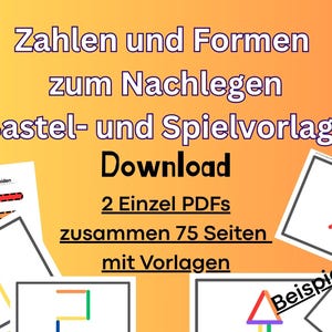 Puede incluir: Descarga digital de una plantilla de manualidades y juegos con el texto "Zahlen und Formen zum Nachlegen". La imagen muestra ejemplos de formas y números, con el texto "2 Einzel PDFs zusammen 75 Seiten mit Vorlagen".