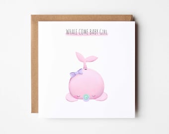 Whalecome baby Girl! birth card, whale pun card, baby, baby greeting card girl, WHALE008