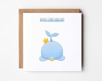 Whale come baby boy! birth card, whale pun card, baby, baby greeting card boy, WHALE007