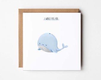 I wa miss you! love card, i miss you card Whale - Missing You Card, whale pun card, farewell, WHALE010