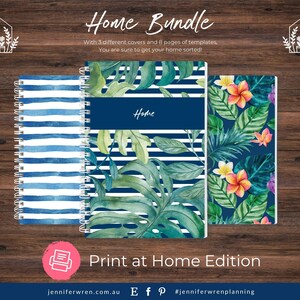May include: A set of three printable home planner covers. The covers feature a blue and white striped design, a blue and white striped design with tropical leaves, and a tropical leaf design with pink and yellow flowers. The text "Home Bundle" and "Print at Home Edition" is visible on the image.