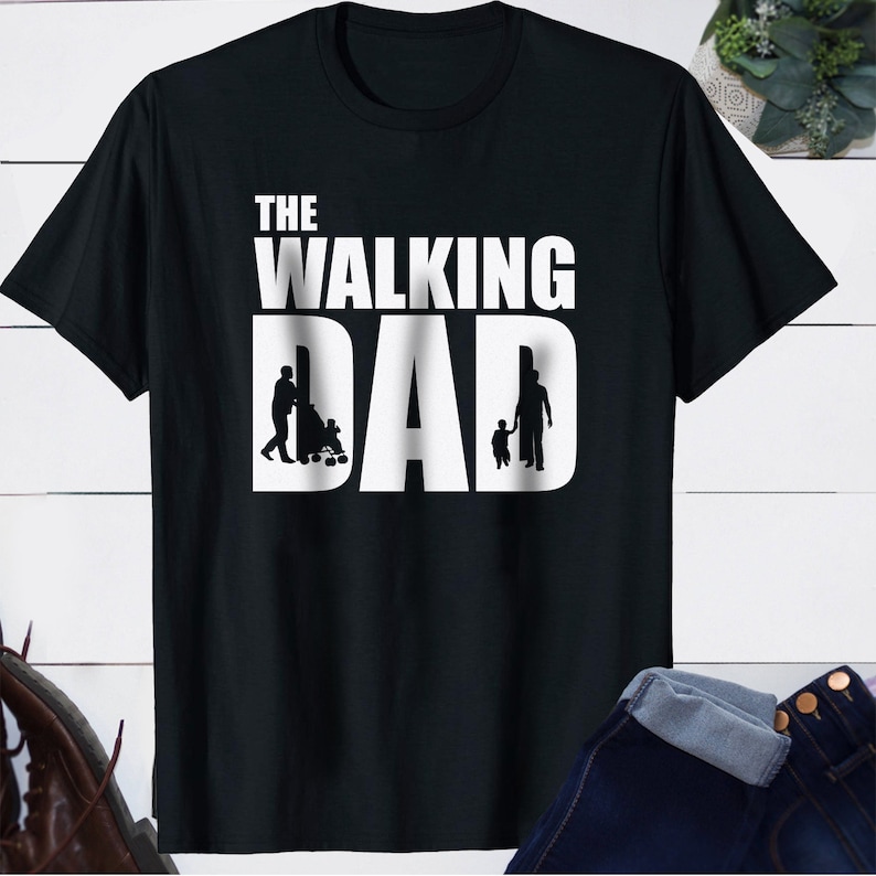 The Walking Dad Funny Hoodie Dad Father Gift Daddy Dead
