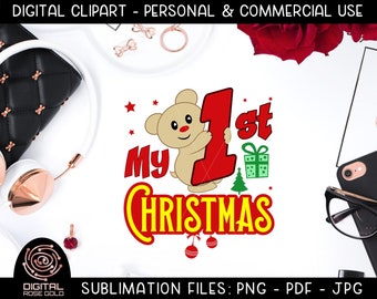 My First Christmas - Holiday Sublimation File, New Baby Christmas Clipart, Xmas Presents Graphics, Stuffed Bear, Funny Holiday Design