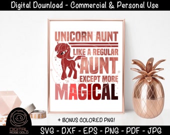 Unicorn Aunt, Like A Regular Aunt, Except More Magical - Aunt SVG, Unicorn SVG, Family New Aunt Printable, Personal and Commercial Use