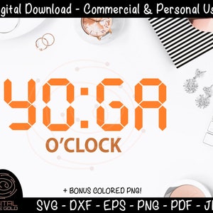 May include: Digital download of a graphic design featuring a digital clock displaying 40:68 with the text "O'CLOCK" in orange. The design is on a white background with a digital rose gold logo in the bottom left corner.