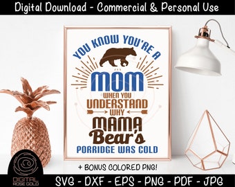 You Know You're A Mom When You Understand Why The Porridge Was Cold - New Mom SVG, Sweet Mother SVG, Gift for Moms, Parenting Quote