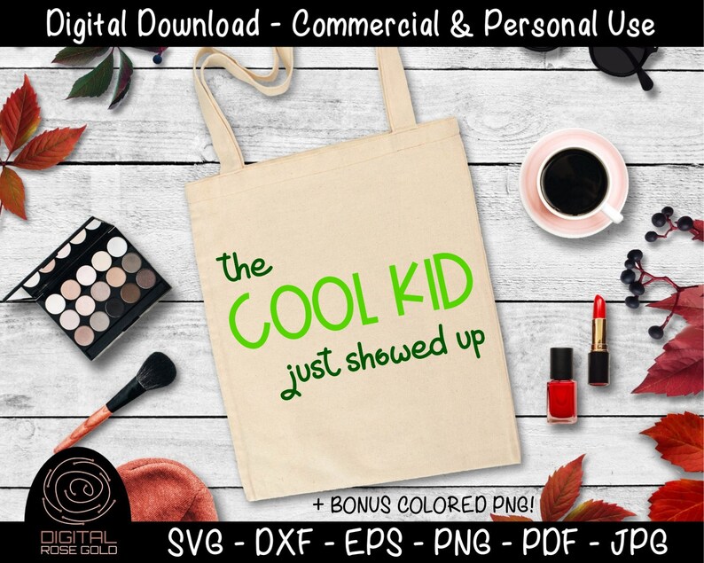 The Cool Kid Just Showed Up Funny Kids SVG, Boys Girls T-Shirt Design, Children's Bedroom Decor, Cool Popular Kid, Personal & Commercial image 3