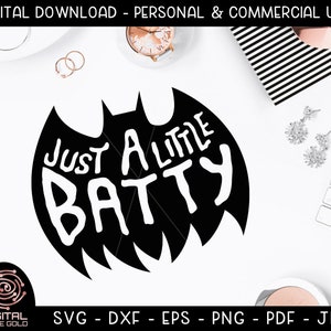 Just A Little Batty - Funy Fall SVG, Halloween SVG, Scary Costumes Bat Design, Kids Halloween Shirt, Funny Holiday Party, Digital Cut File