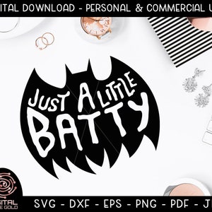 Just A Little Batty Funy Fall SVG, Halloween SVG, Scary Costumes Bat Design, Kids Halloween Shirt, Funny Holiday Party, Digital Cut File image 1