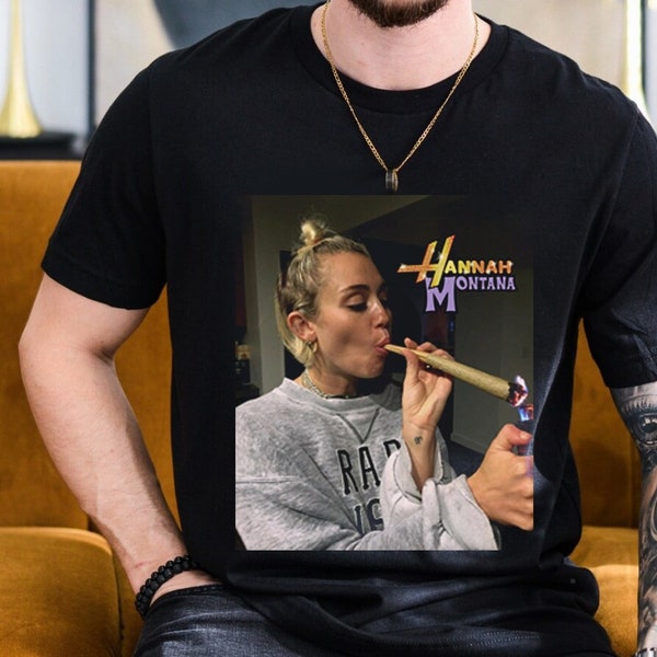 Hannah Montana Funny Smoking tee