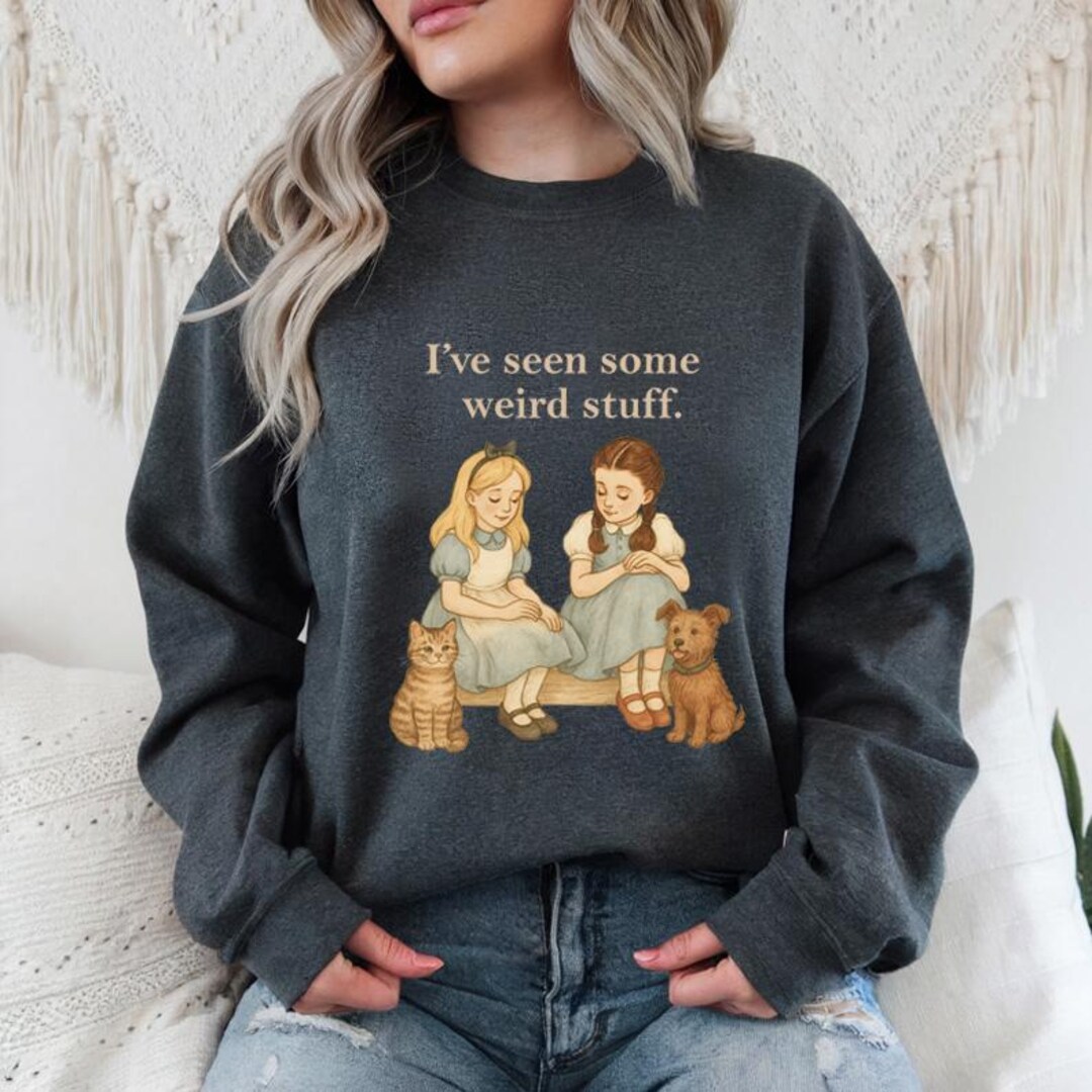 Ive Seen Some Weird Stuff Sweatshirt Funny Vintage Graphic Pullover ...