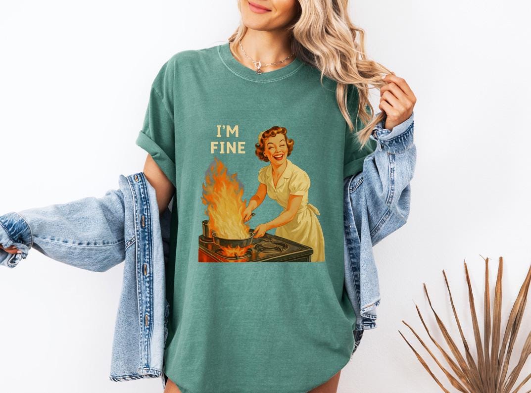 I’m Fine Retro T-Shirt – Funny Housewife Graphic Tee – Sarcastic Shirt for Women USA