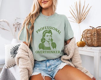 Professional Overthinker T-Shirt, Vintage Retro Woman Graphic Tee, Funny Anxiety Shirt,Overthinking Gift