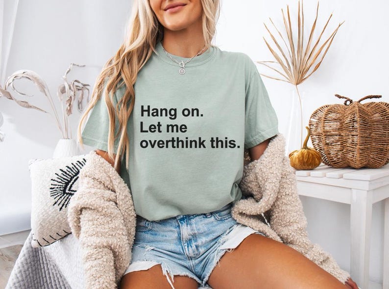 Moment mal, lass mich das nochmal überdenken – T-Shirt mit lustigem Text, minimalistisches Zitat-T-Shirt Bild 3