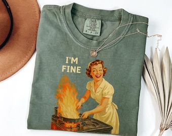 „Mir geht’s gut“-Retro-T-Shirt – Lustiges Hausfrauen-T-Shirt mit witzigem Aufdruck – Sarkastisches Shirt für Frauen (USA)