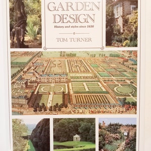 May include: Book cover with the title "English Garden Design: History and styles since 1650" by Tom Turner. The cover features a variety of images of English gardens, including a formal garden with a central fountain, a walled garden, and a woodland garden.