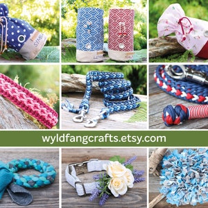 May include: A collection of handmade dog accessories, including collars, leashes, toys, and treat pouches. The items are made with colorful fabrics and braided rope. The image also includes the text "wyldfangcrafts.etsy.com".