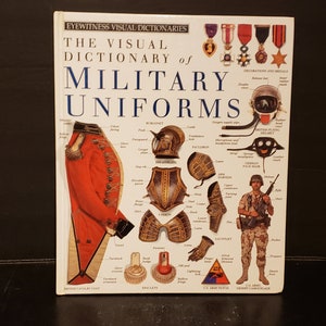 The Visual Dictionary of Military Uniforms Book