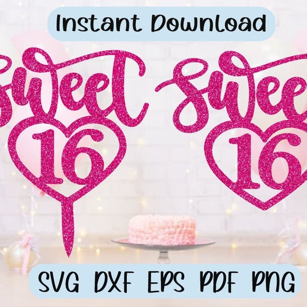 Sweet 16 cake topper SVG eps dxf eps png Instant download  cut file cricut