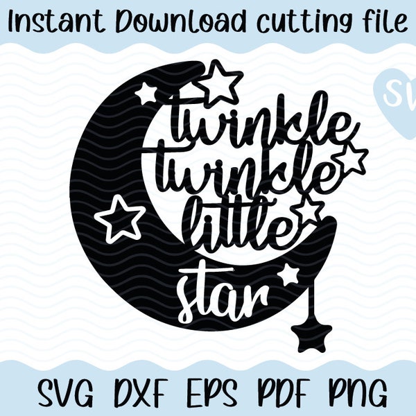 Twinkle Twinkle kleiner Stern SVG eps pdf esp png Instant Download geschnitten Datei Cricut Baby Kindergarten