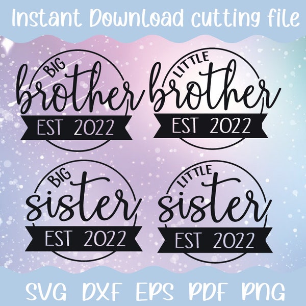 Big Brother 2022 little brother Big sister little sister  SVG dxf pdf eps png files Instant download cut file Cricut