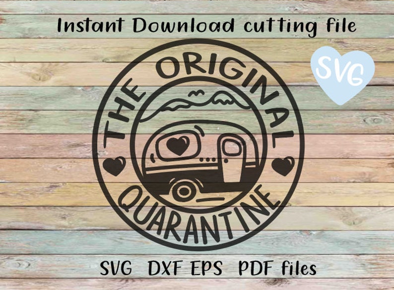 The original quarantine camping camper trailer caravan SVG ...