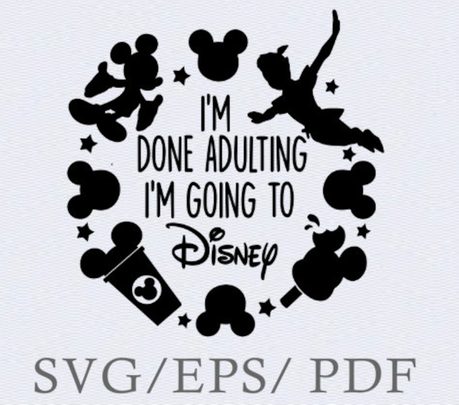 I'm done adulting im going to Disney file Cricut SVG decal | Etsy