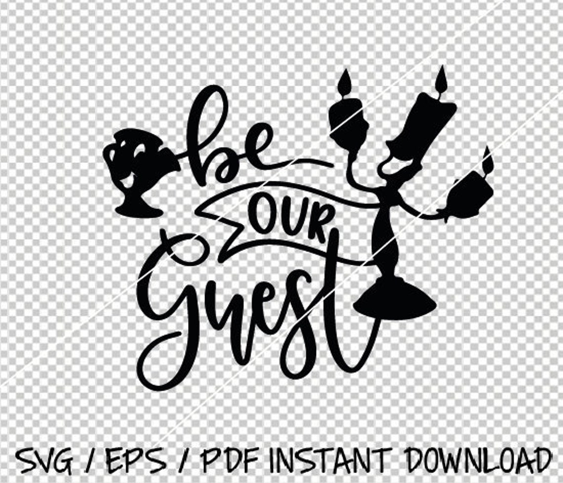 Be our guest beauty and the beast file SVG esp pdf INSTANT Etsy