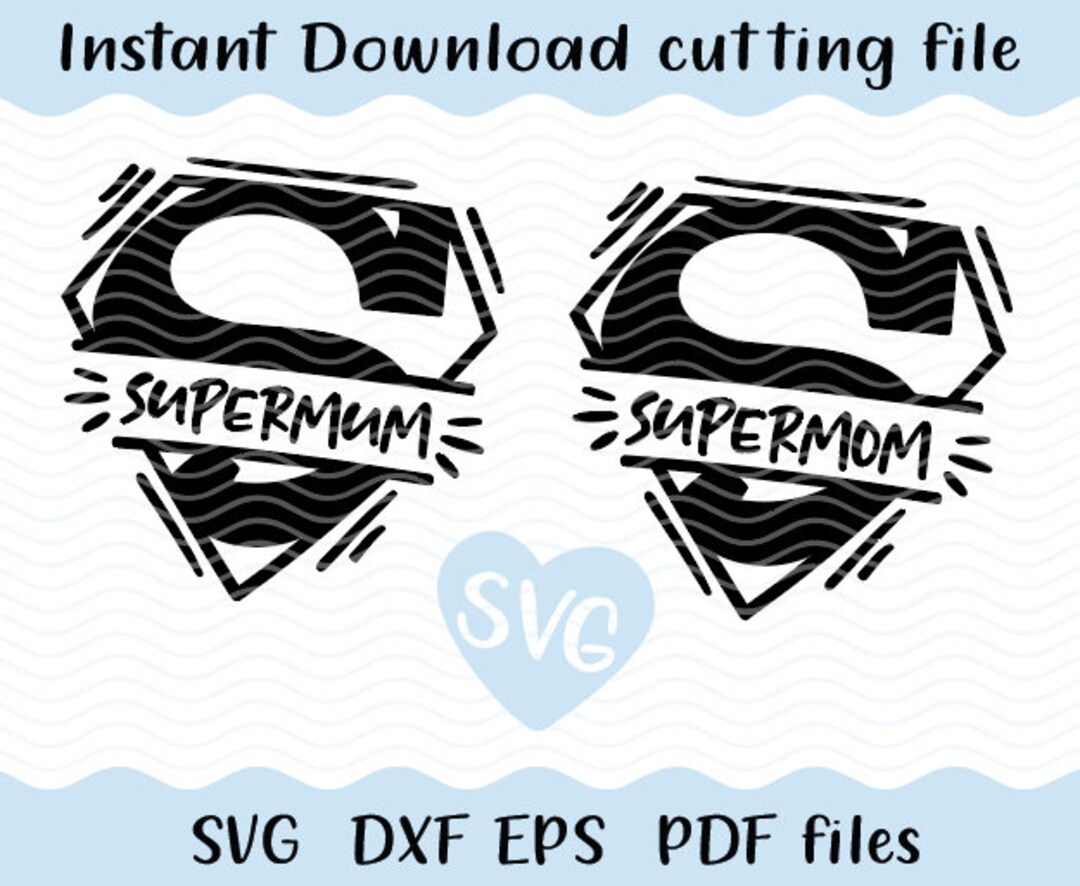 Supermom Supermum SVG Dxf Pdf Esp File INSTANT DOWNLOAD Cricut - Etsy
