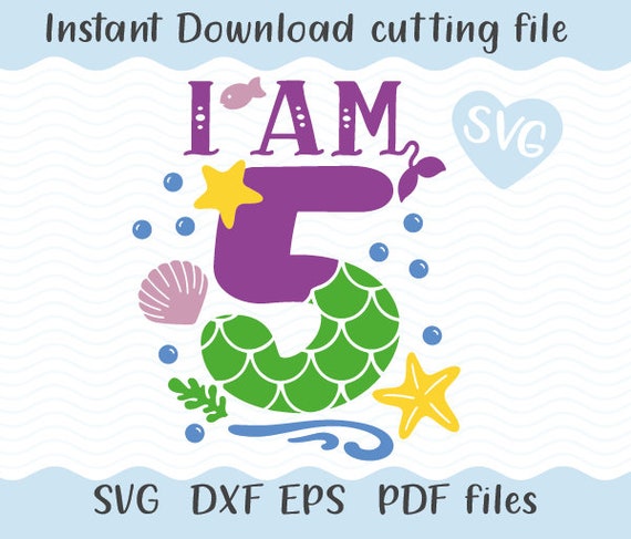 Download Mermaid 5th Birthday I Am 5 Svg Pdf Eps Dxf Instant Download Etsy