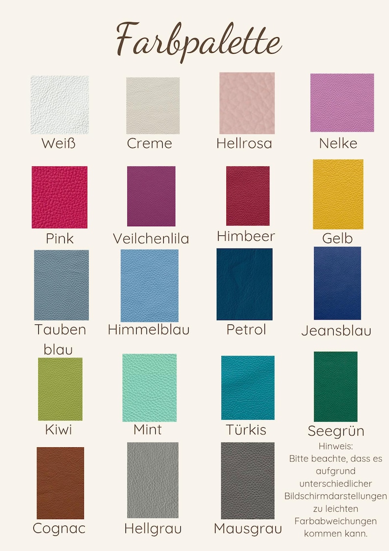 May include: A color palette chart titled Farbpalette featuring sixteen textured leather swatches in white, cream, light pink, carnation, pink, violet, raspberry, yellow, dove blue, sky blue, petrol, denim blue, kiwi, mint, turquoise, cognac, light gray, and mouse gray.