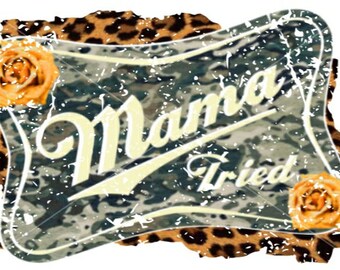 Download Mama Tried Svg Etsy