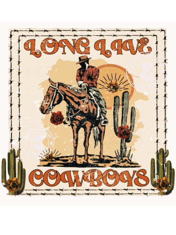 Long Live Cowboys Vintage