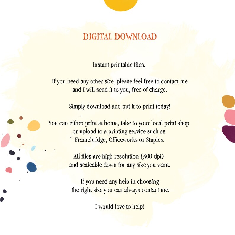 May include: Digital download text with a yellow, orange, pink, and purple background. The text says "Digital Download" and includes information about instant printable files, resizing, and printing options.