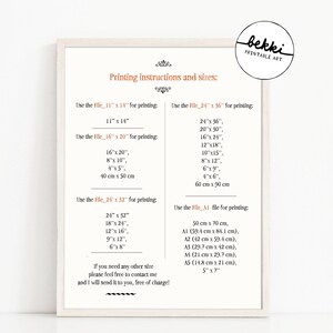 May include: A printable art guide with instructions and sizes for printing. The guide includes different file sizes for printing, including 11" x 14", 16" x 20", 24" x 36", 24" x 32", and A1, A2, A3, A4, and A5 sizes.
