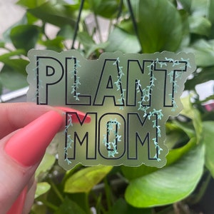 Plant Mom Clear Laptop Sticker | Vinyl Waterproof Water Bottle Sticker