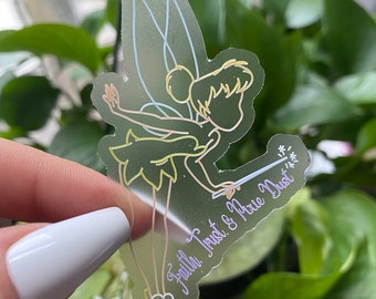 Tinker Bell Clear Sticker | Faith Trust & Pixie Dust Sticker | Disney Sticker | Peter Pan Sticker | Clear Vinyl Waterproof Laptop Sticker