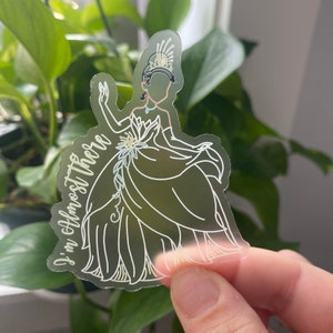 Princess Tiana Clear Sticker | Vinyl Sticker | Clear Sticker | Princess and the Frog Sticker | Disney Sticker | Disney Princess Sticker